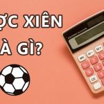 Cược xiên là gì? Cách đánh cược xiên tỉ lệ thắng cao