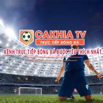Kênh Trực Tiếp Bóng Đá Cakhia TV - Xem Trực Tuyến tiếng Việt