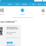 Hướng dẫn tải, cài đặt ứng dụng Fun88 mobile cho Android và iOS
