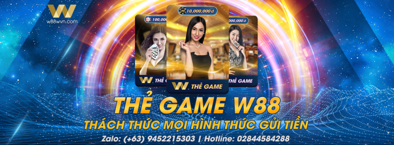 Dễ dàng mua thẻ game W88 từ ví điện tử Momo không tốn phí