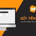 Nạp Tiền 188bet: Hướng Dẫn Chi Tiết Dành Cho Newbie