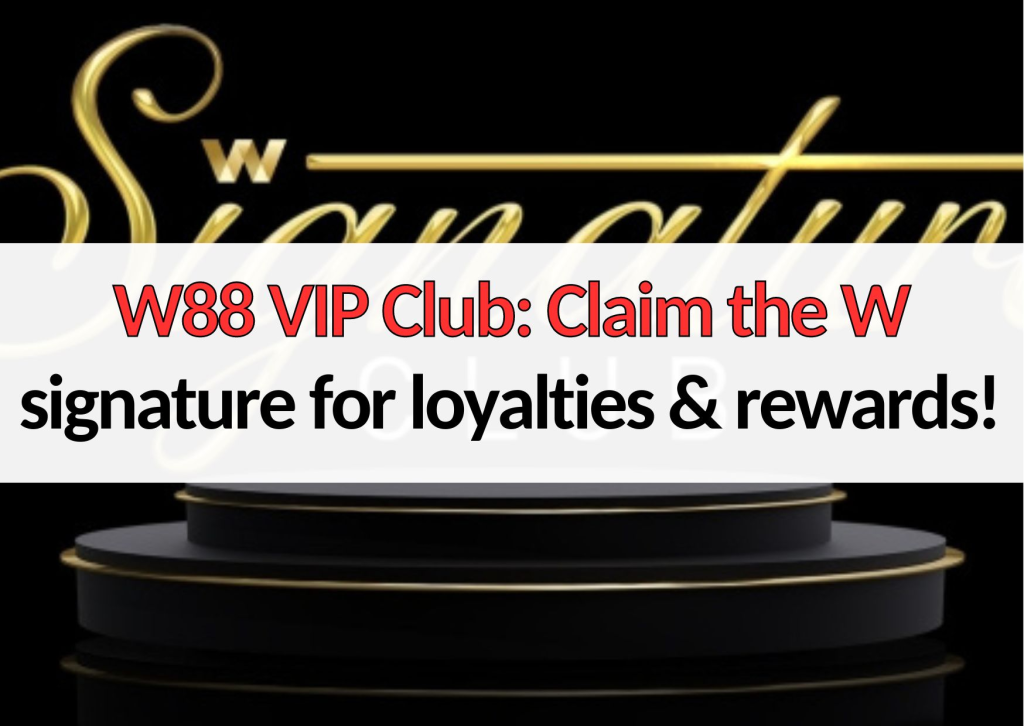 The VIP Program of W88 for Regular Members